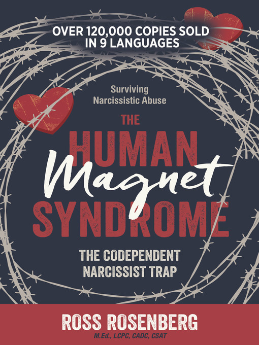 Title details for The Human Magnet Syndrome by Ross Rosenberg - Available